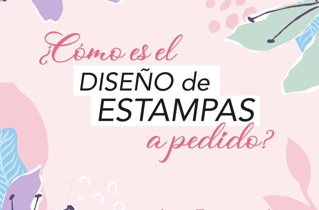 Diseño de estampas exclusivas: paso a paso